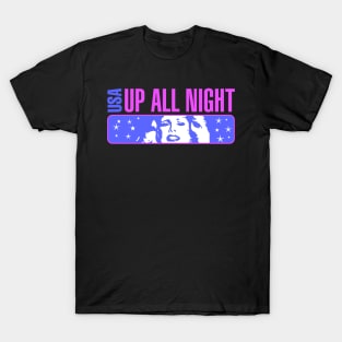 USA Up All Night! T-Shirt